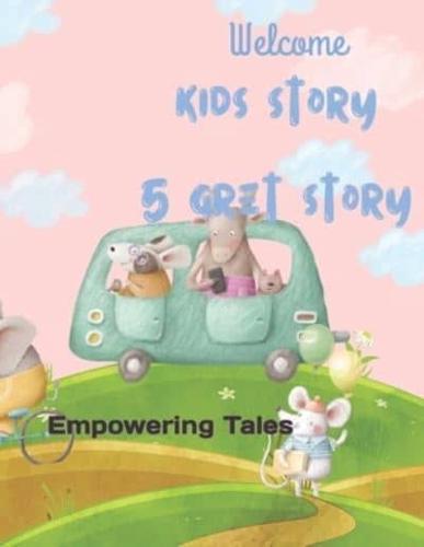 5 Gret Story for Kids Empowering Tales