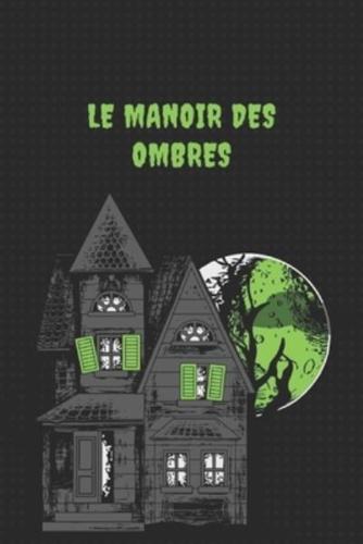 Le Manoir Des Ombres