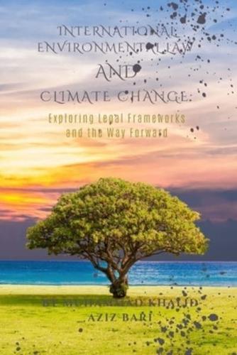 International Environmental Law and Climate Change