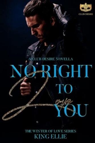 No Right To Love You