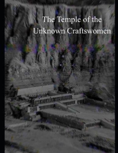 Temple of the Unknown Craftswoman