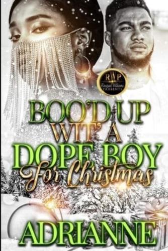 Boo'd Up Wit' A Dope Boy For Christmas