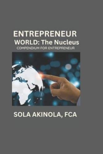 Entrepreneur World The Nucleus