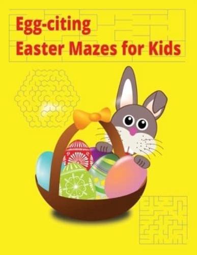 Egg-Citing Easter Mazes for Kids