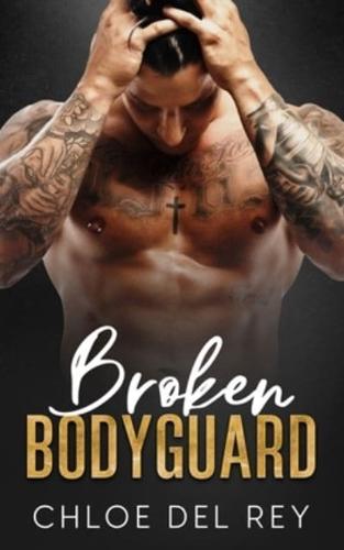 Broken Bodyguard