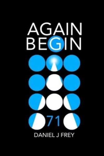 Again Begin 71