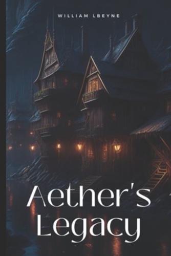 Aether's Legacy