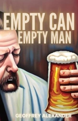 Empty Can Empty Man