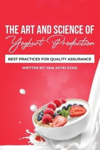 The Art and Science of Yoghurt Production