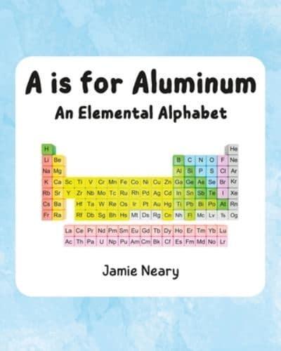 A Is for Aluminum