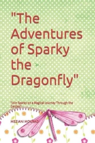 The Adventures of Sparky the Dragonfly