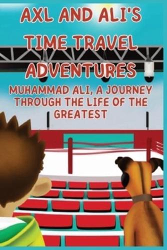 Axl and Ali's Time-Travel Adventures