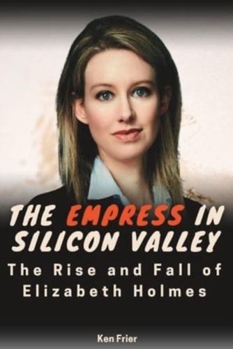The Empress In Silicon Valley