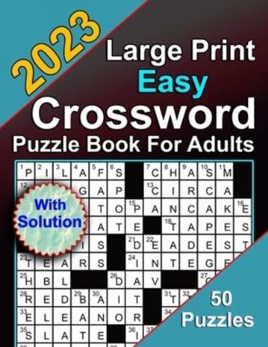 2023 Large Print Easy Crossword Puzzle Book For Adults With Solution