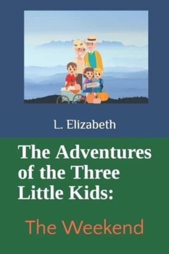 The Adventures of the Three Little Kids