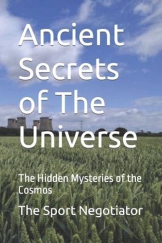Ancient Secrets of The Universe