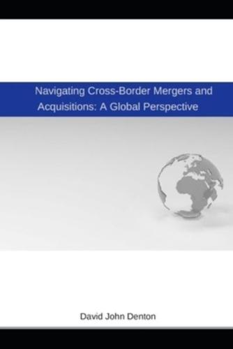Navigating Cross-Border Mergers and Acquisitions