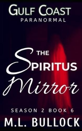The Spiritus Mirror