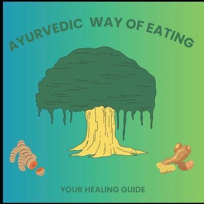 Ayurvedic Way Of Eating
