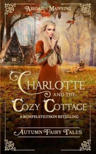 Charlotte and the Cozy Cottage