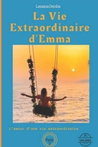 La Vie Extraordinaire d'Emma Partie 2