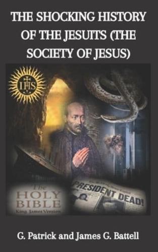 The Shocking History of the Jesuits (The Society of Jesus)
