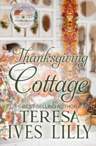 Thanksgiving Cottage