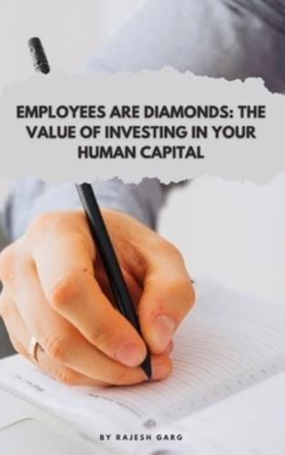 Employees Are Diamonds