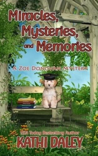 Miracles, Mysteries, and Memories