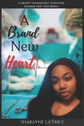 A Brand New Heart