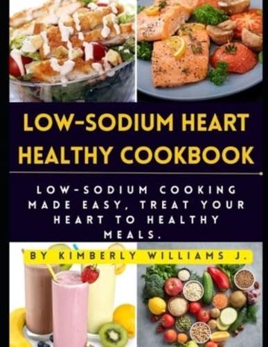 Low-Sodium Heart Healthy Cookbook