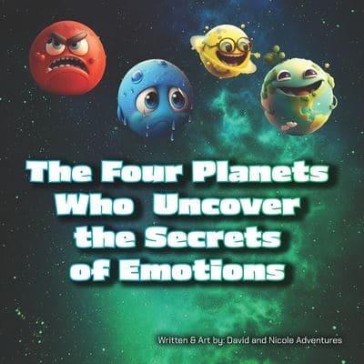 The Four Planets Who Uncover the Secrets of Emotions