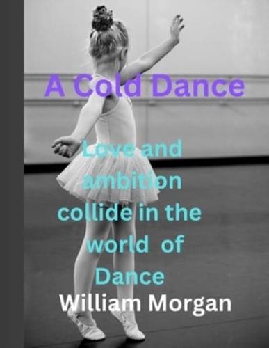 A Cold Dance