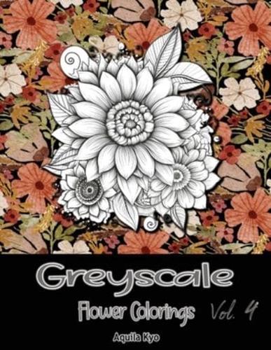 Grey Scale Flower Colorings Volume 4