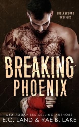 Breaking Phoenix