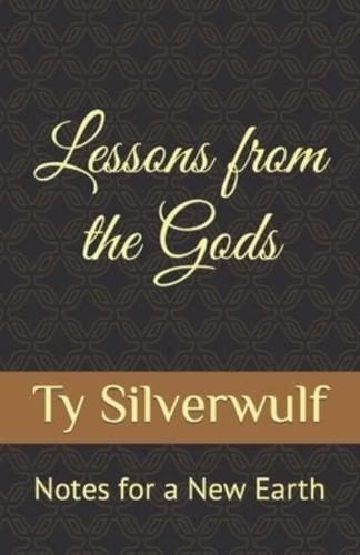 Lessons from the Gods
