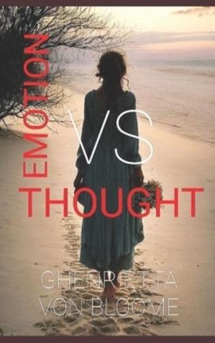EMOTION Vs THOUGHT