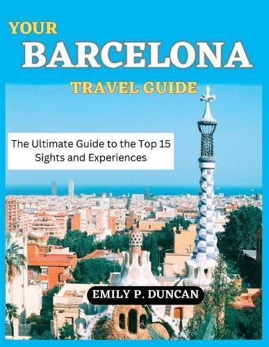 Your Barcelona Travel Guide