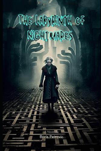 The Labyrinth of Nightmares