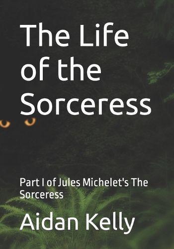 The Life of the Sorceress