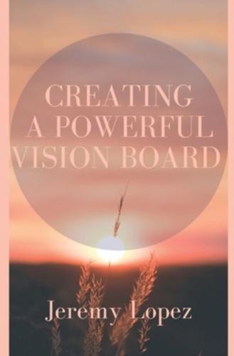 Creating a Powerful Vision Board