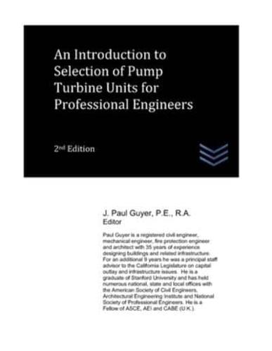 An Introduction to Selection of Pump Turbine Units for Professional Engineers