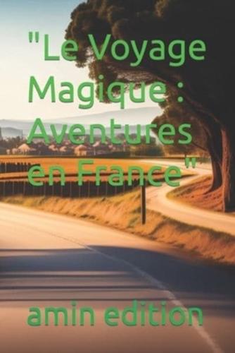 "Le Voyage Magique