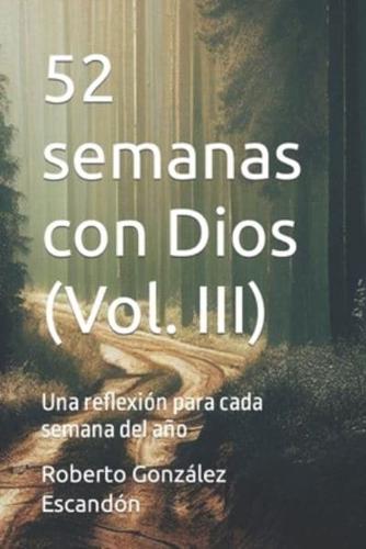 52 Semanas Con Dios (Vol. III)
