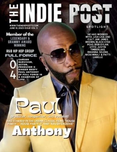 The Indie Post Paul Anthony June 10, 2023 Issue Vol 3