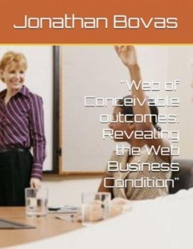 "Web of Conceivable Outcomes