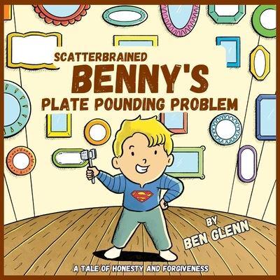 Scatterbrained Benny's Plate Pounding Problem