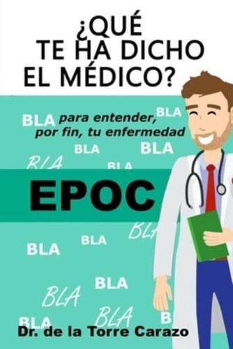 ¿Qué Te Ha Dicho El Médico? EPOC
