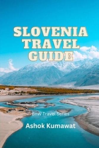 Slovenia Travel Guide