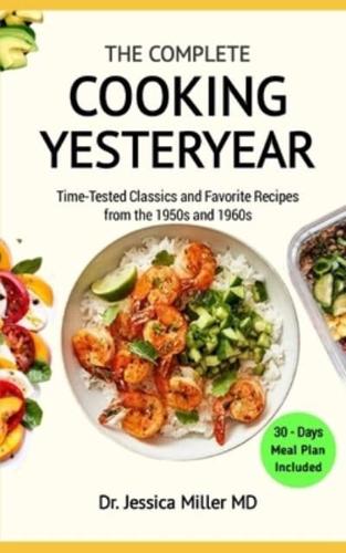 The Complete Cooking Yesteryear